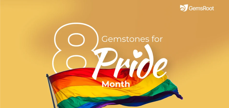 8 Gemstones for Pride Month