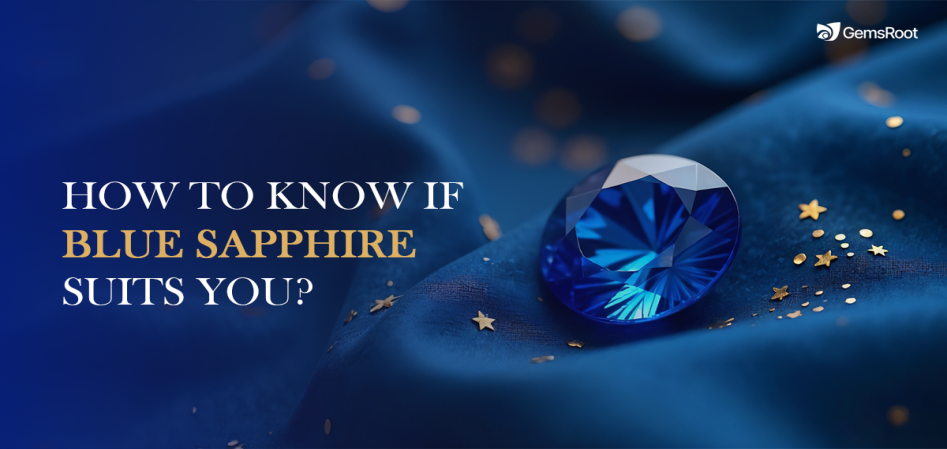 How to Know If Blue Sapphire Suits You?