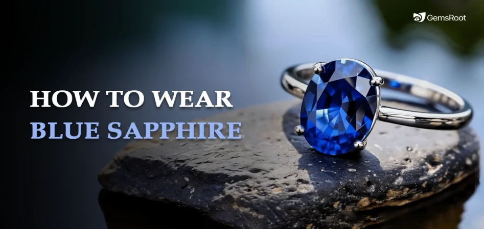 How to wear a Blue Sapphire Step by Step Guide (Neelam Stone)