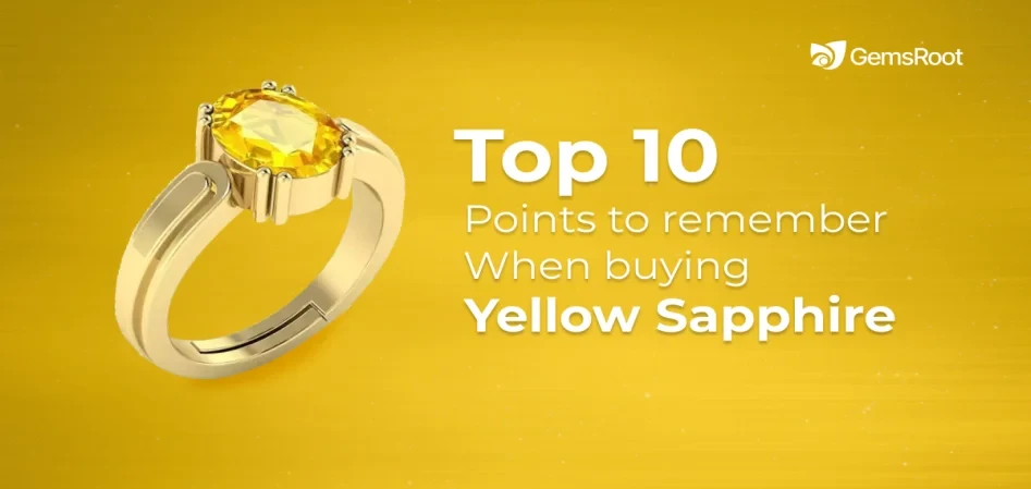 Top 10 Points to Remember When Buying Yellow Sapphire