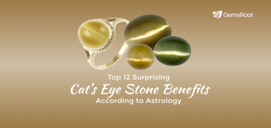 Top 12 Surprising Cat's Eye Stone Benefits According to Astrology